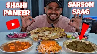 INDIAN VERY SPICY SANSON KA SAAG, BEST SHAHI PANEER,BUTTER NAAN,MISSI ROTI,BURGER ! MUKBANG