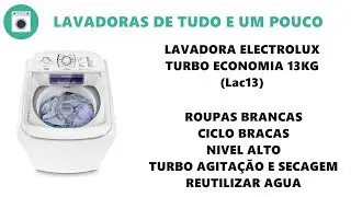 LAVADORA ELECTROLUX TURBO ECONOMIA 13KG (Lac13) - BRANCAS