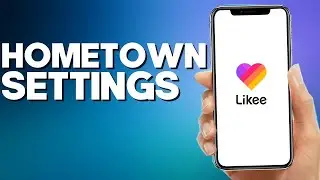 How to Remove your Hometown On Likee App