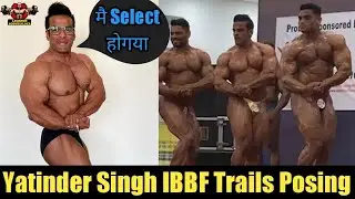 Yatinder Singh Selected for Asia🌏 Full posing in IBBF Federation Trials Pontashaib
