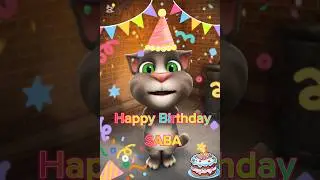 Happy Birthday SABA | Happy Birthday Song | Talking Tom Cat | Funny Birthday Wishes | HBD song