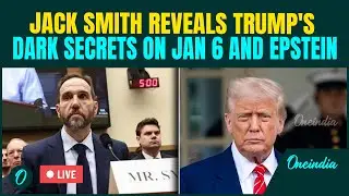 JACK SMITH HEARING LIVE: Trump Behind Jan 6 And Epstein's Death? Smith Reveals BIG Secrets