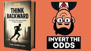 Think Backward: The Fastest Way to Get Ahead of 99% of People (Audiobook)