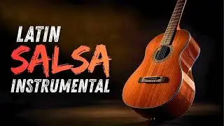 Salsa Instrumental Lounge | Sophisticated Latin Vibes