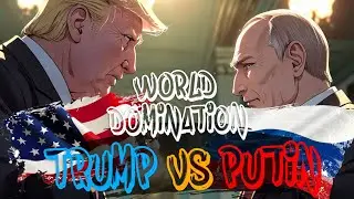 Donald Trump & Putin World Domination Rap Song