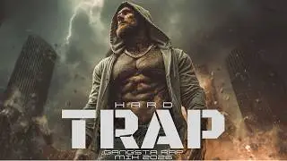High Energy Trap Motivation for Gym, Grind and Urban Success - Hard Trap x Gangsta Rap Mix 2026