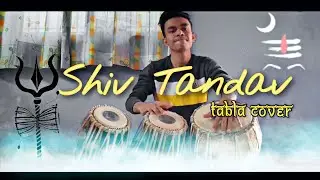 Shiv Tandav | Tabla Cover | Ganesh Kathar | Shankar Mahadevan