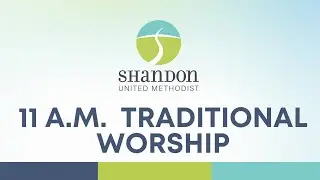 Shandon United Methodist Church Traditional Service - February 20, 2022