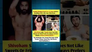 Alia Se Shaadi Se Pehle Ranbir Ka Strict Diet Plan! No Roti For 1.5 Years 💪 #shorts #ranveerkapoor