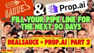 You’re ONE AI Campaign Away From Your Next Real Estate Deal | Prop.ai & Deal Sauce LIVE:  Part Two