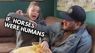 If horses were humans