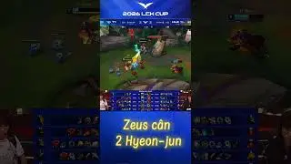 Zeus C&Acirc;N 2 BĂNG TRỤ ĐỈNH CAO | HLE vs T1 | LCK CUP 2026