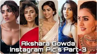 Akshara Gowda Instagram Pic's Part-3