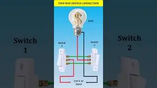 Two Way Switch Connection | Control One Bulb with Two Switches🔥#shorts #electricedison #diy #circuit