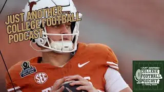 SEC Storylines: Arch Manning Mania & Coaches On Hot Seat | Just Another College Football Podcast