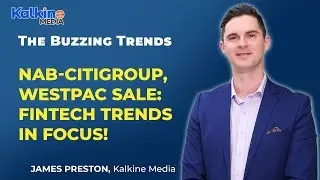 NAB-Citigroup, Westpac Sale: Fintech Trends in focus!