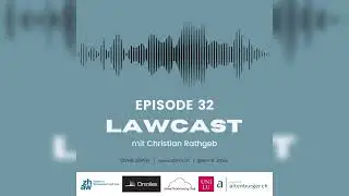 LawCast StVML #32 Christian Rathgeb: Vom Jus-Studium zum Regierungsrat