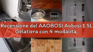 Recensione del AAOBOSI Aobosi 1.5L Gelatiera con 4 modalit&agrave;, compressore incorporato, senza pre-cong