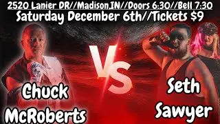 Chuck McRoberts vs Seth Sawyer (12/6/25)