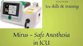 Mirus - Safe Anesthesia in ICU