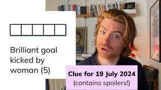 Minute Cryptic Clue #24 for 19 July 2024: Brilliant goal kicked by woman (5) #wordgames