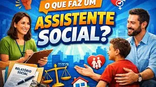O que faz um Assistente Social