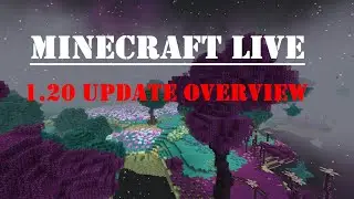 Minecraft Live Has Been Announced 1.20 Update Overview | Minecraft MOD