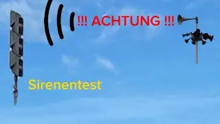 !!! Achtung Sirenentest !!!  (2024)