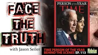 Подкаст &laquo;Face the Truth&raquo; &mdash; выпуск 113 &laquo;Человек года по версии Time&raquo; с Джейсоном Сейлером