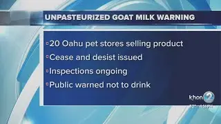 Hawaii DOH: Don't drink raw goat milk