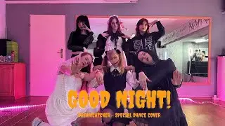KPOP DANCE COVER | DREAMCATCHER - &lsquo;GOOD NIGHT&rsquo; | DANCE COVER by FEARLESS NATION