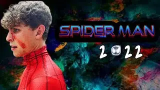 Spider-Man: 2022 (A Spider-Man Fan Film)