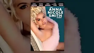 The Anna Nicole Smith Story: Full Movie | Biopic & Hollywood Drama