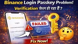 Binance login passkey problem, Binance Login verification passkey problem