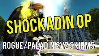 SHOCKADIN OP! (Rogue/Paladin 2v2) - (Combat Rogue PvP) Warlords of Draenor 6.1