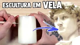 TENTEI FAZER UMA ESCULTURA EM VELA - Ficou INCRÍVEL!