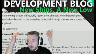 Development Blog - New Ships, A New Low