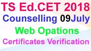TS Ed.CET 2018 Counselling Dates | Web Options, Certificate Verification