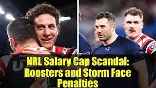 NRL Salary Cap Scandal: Roosters and Storm Face Penalties