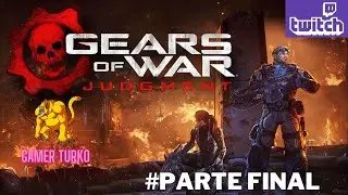 GEARS OF WAR JUDGMENT La campaña [Elevada] -Parte FINAL-