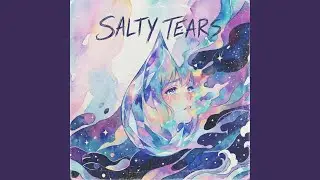 Salty Tears
