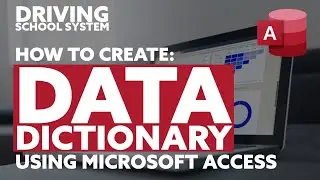 How to create a Data Dictionary and Schema (ERD Diagram-3Tbls) for the Driving School App. Systems.