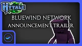 {HYTALE} Bluewind Network [Announcement Trailer]