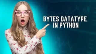 Python Bytes Data Type Explained: Why It Matters