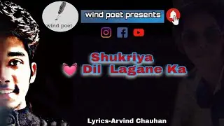 Sukriya dil❤️ lagane ka || WindPoet || arvind chauhan || Rishikesh ||