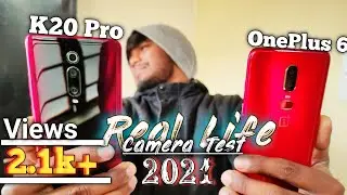Redmi K20 pro vs OnePlus 6 Camera Test 2021 ।। Camera test।। Both are OLX product ।।🤑😁