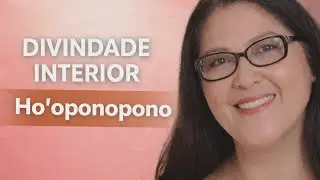 A Divindade Interior no Ho&rsquo;oponopono: Entendendo o Processo de Limpeza