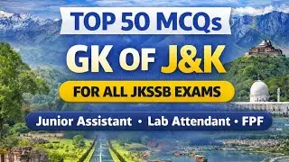 GK OF JAMMU & KASHMIR | Top 50 MCQS | Marathon | For JKSSB / JKPSC Exams