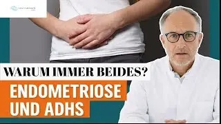 Warum ADHS und Endometriose zusammen auftreten