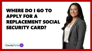 Where Do I Go To Apply For A Replacement Social Security Card?